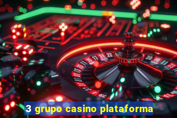 3 grupo casino plataforma